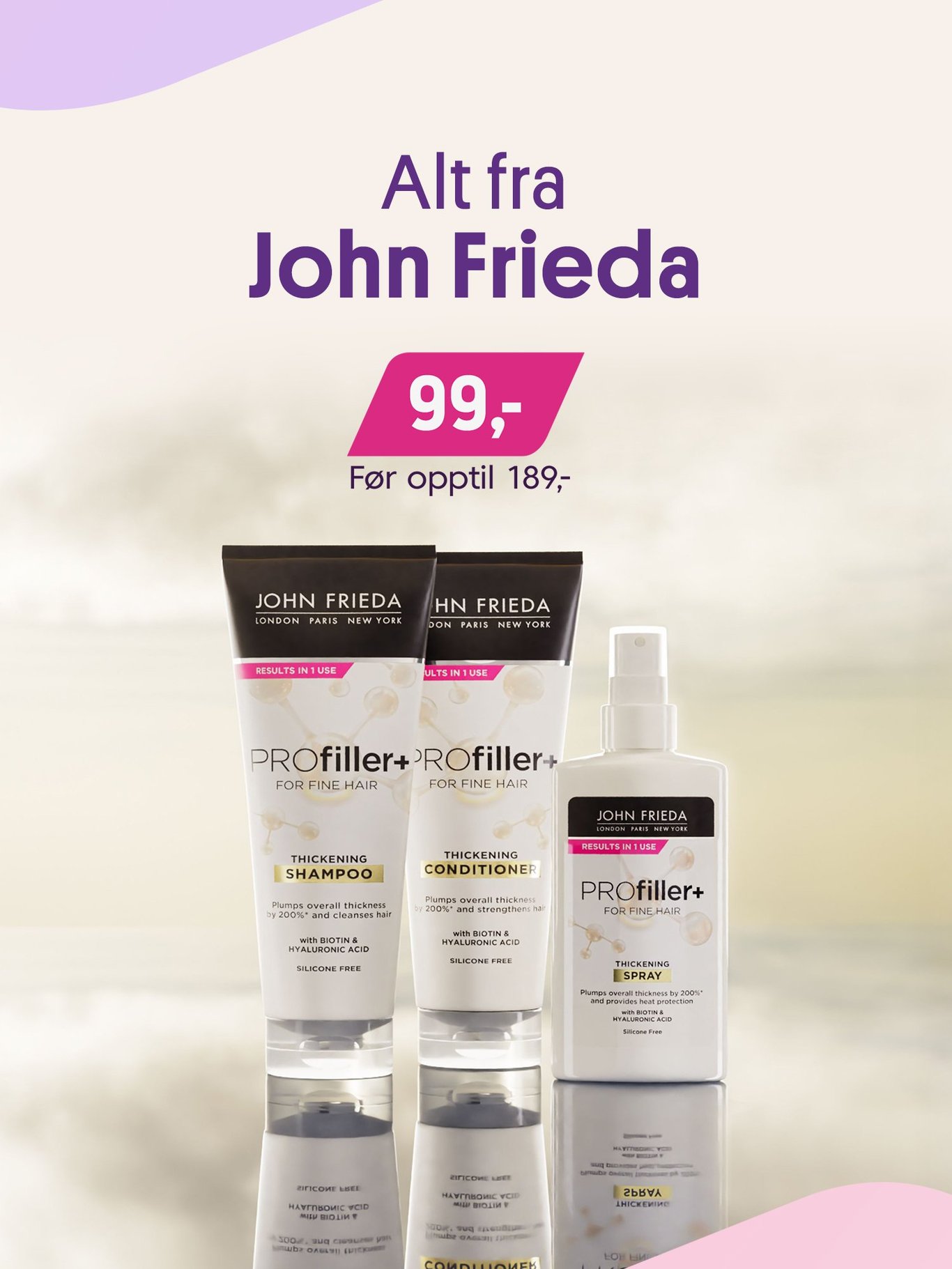 Alt fra John Frieda til kun 99,-