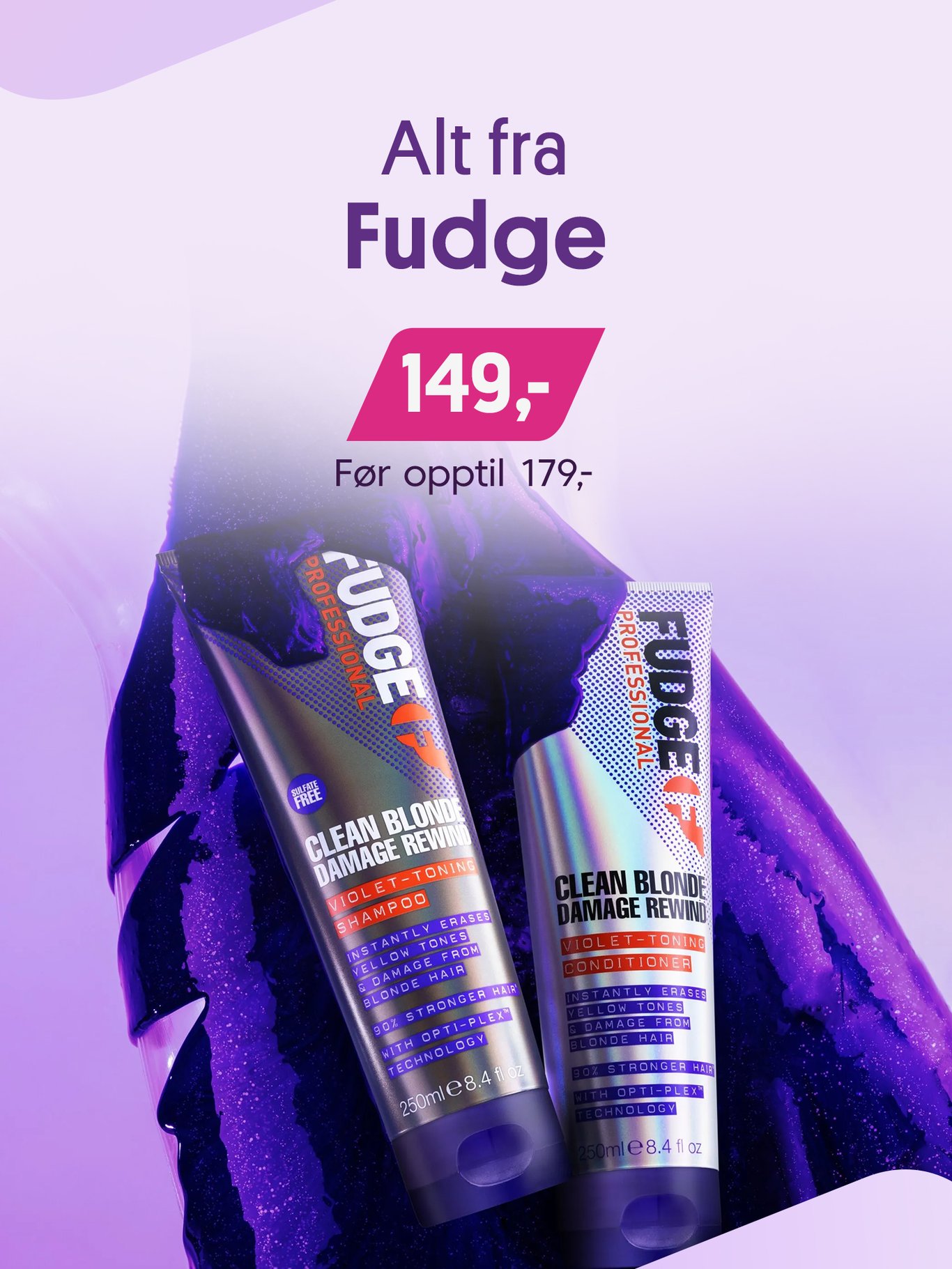Alt fra Fudge 149,-