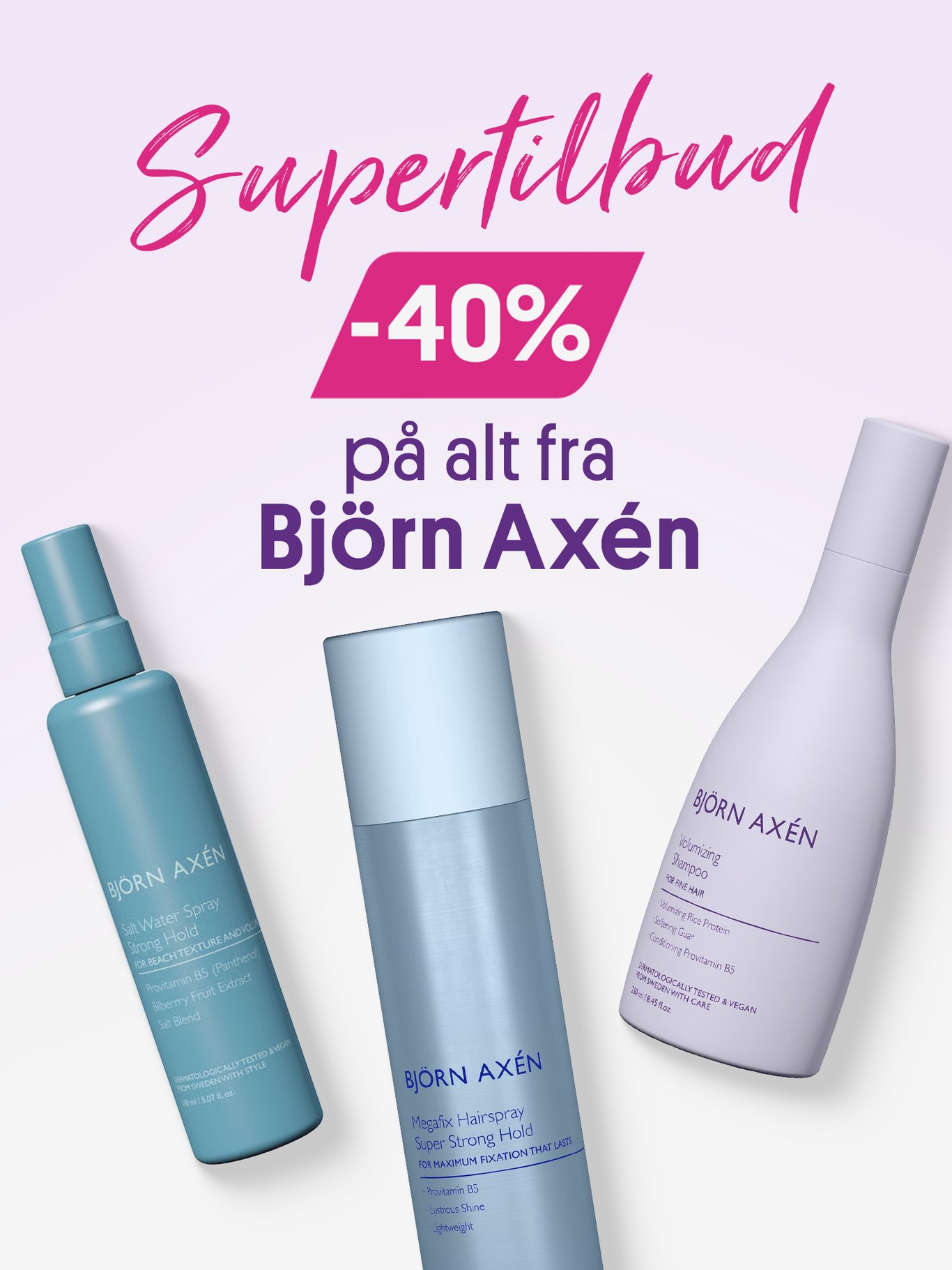Supertilbud! 40% på alt fra Björn Axen 
