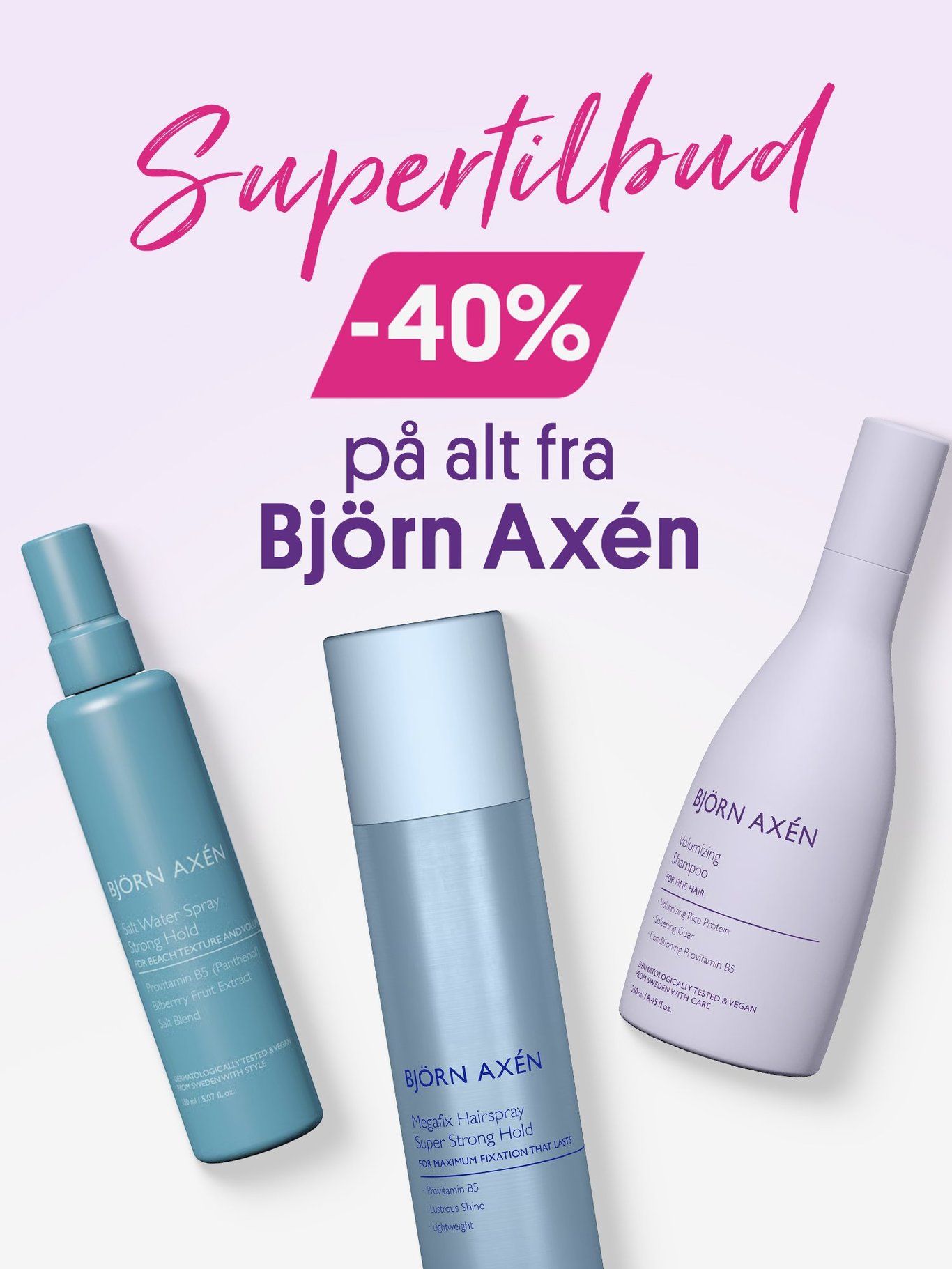 Supertilbud! 40% på alt fra Björn Axen