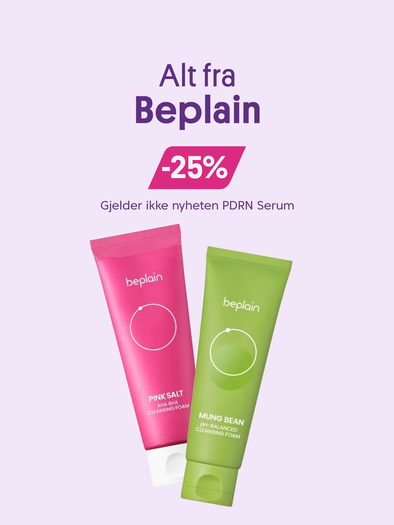 25% på alt fra Beplain 