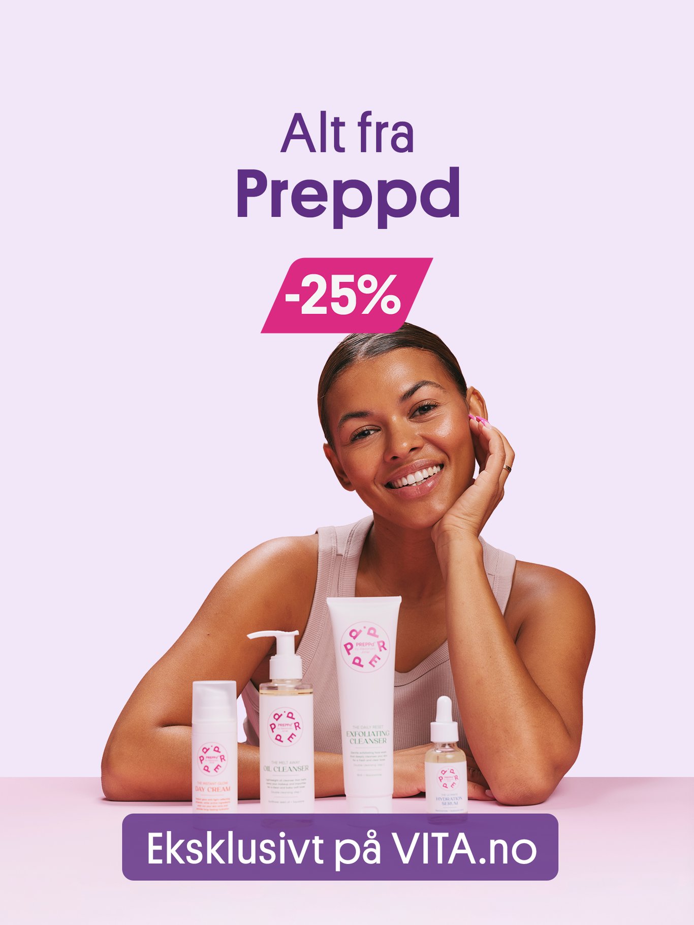 Alt fra Preppd 25%! Eksklusivt på VITA.no