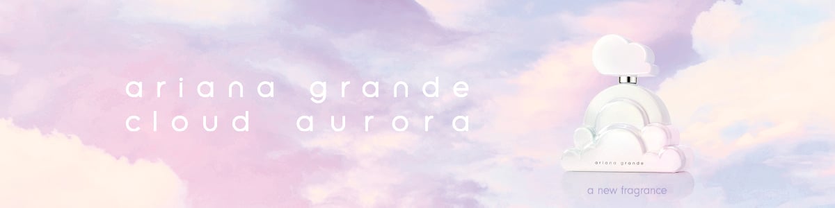 Ariana Grande Cloud aurora