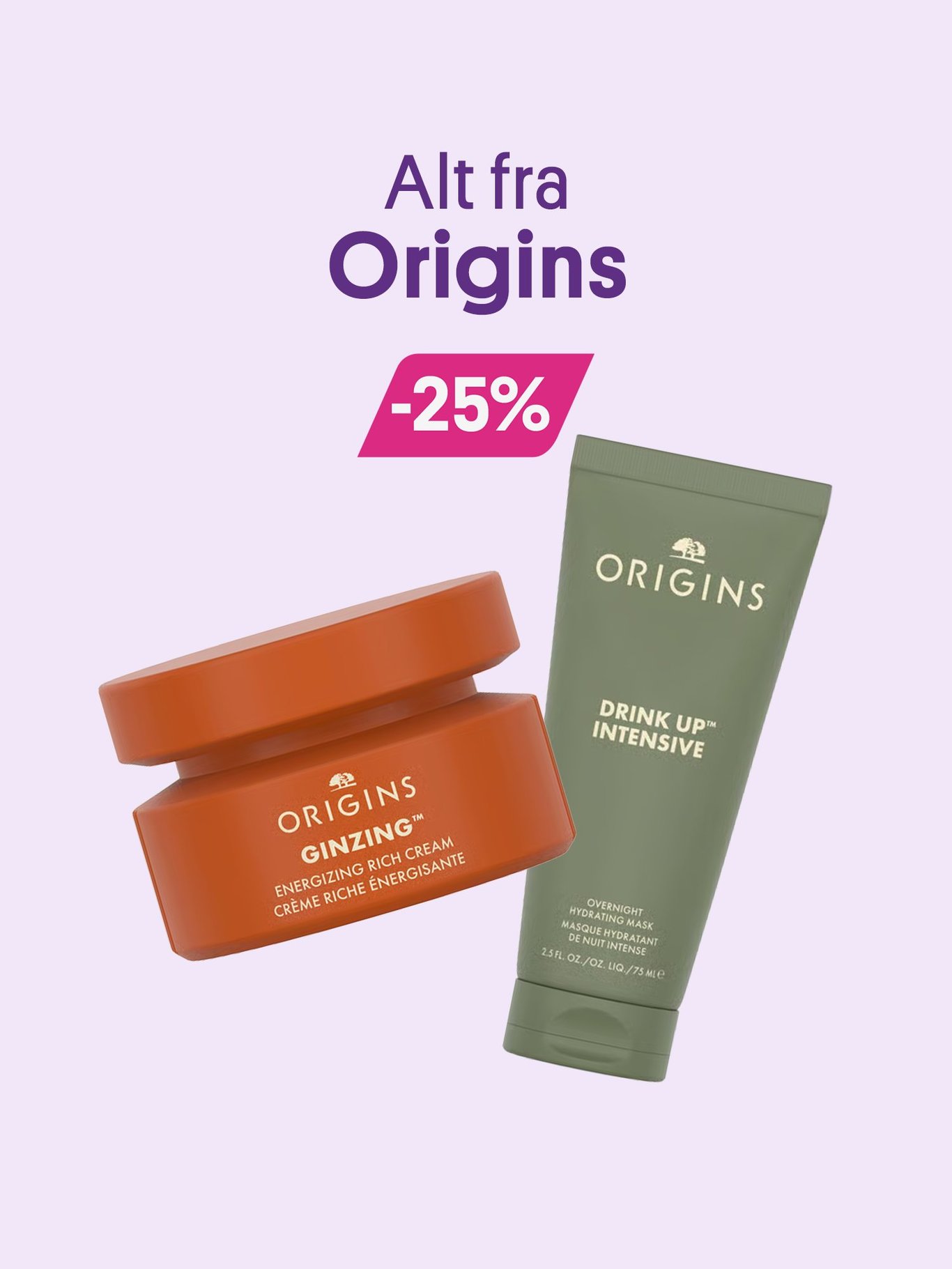 25% på alt fra Origins