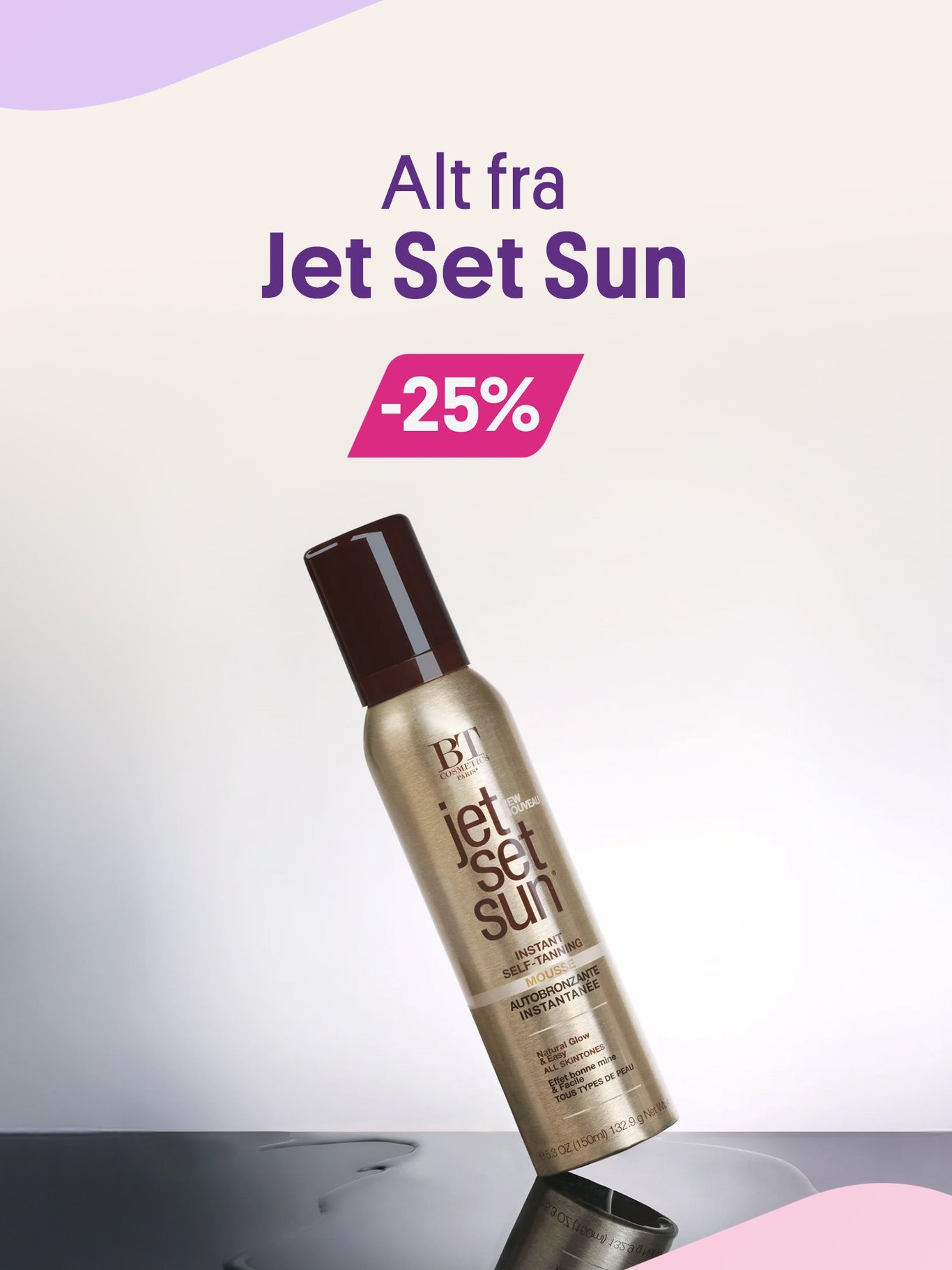 Jet Set Sun -25%