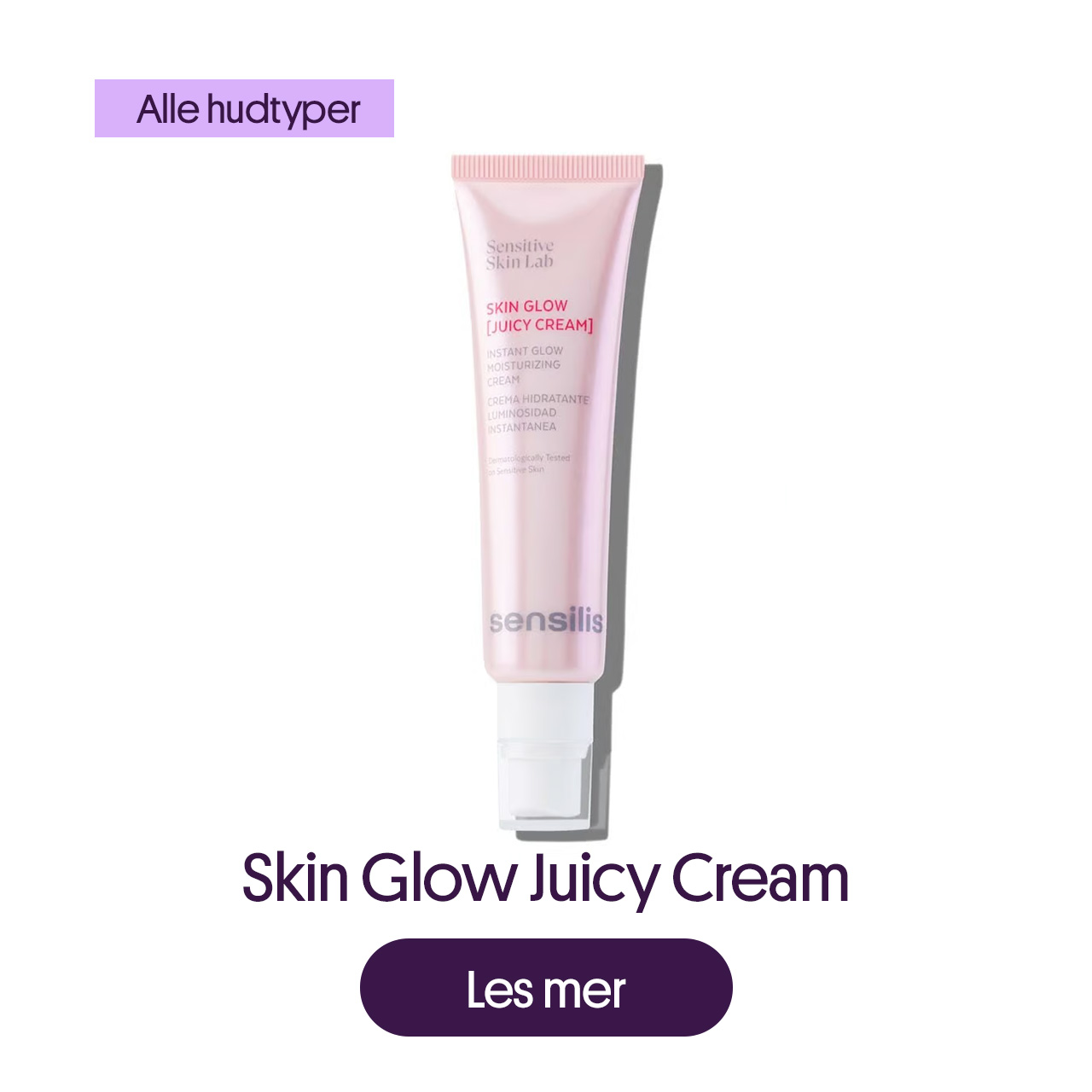 Skin Glow Juicy Cream. For alle hudtyper. Les mer