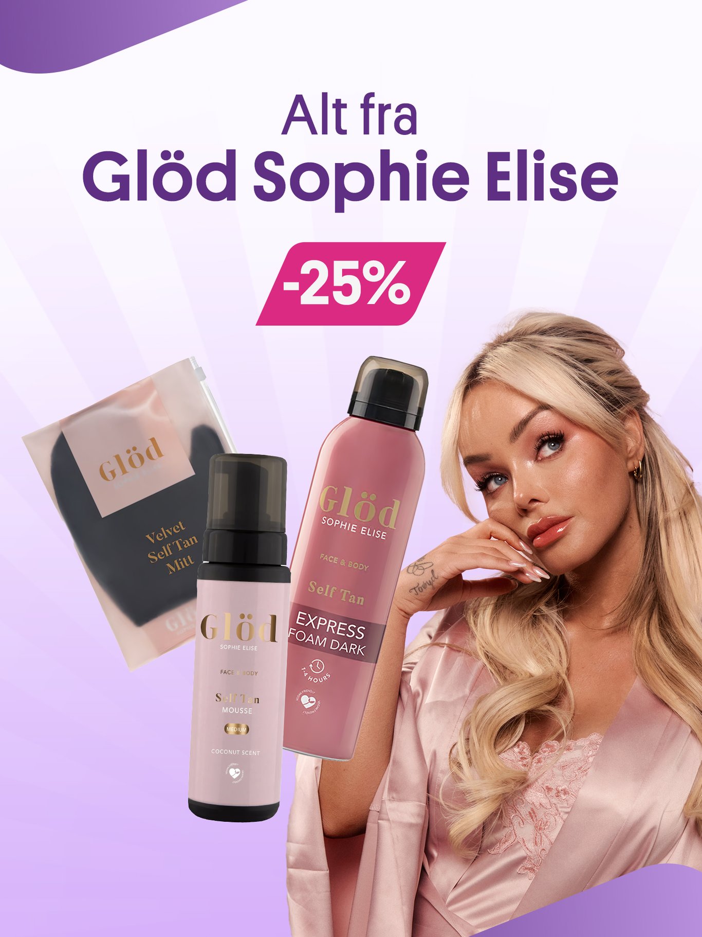 Alt fra Glöd Sophie Elise 25%