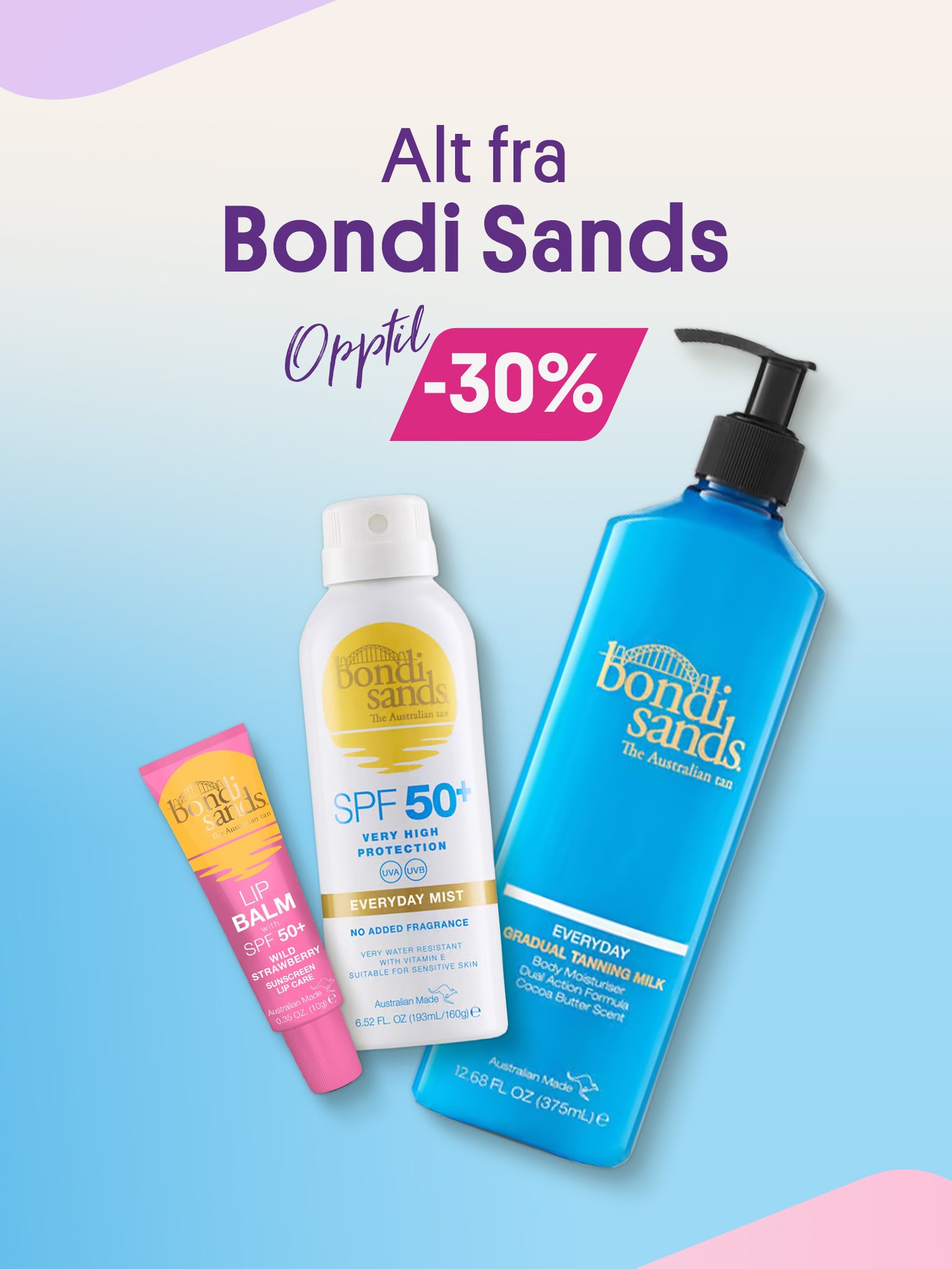 Alt fra Bondi Sands opptil -30%