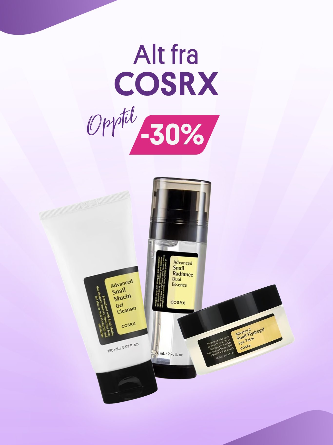 Alt fra Cosrx opptil 30%