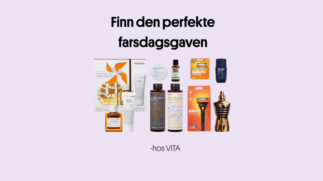 Finn den perfekte farsdagsgaven – våre beste tips fra VITA!