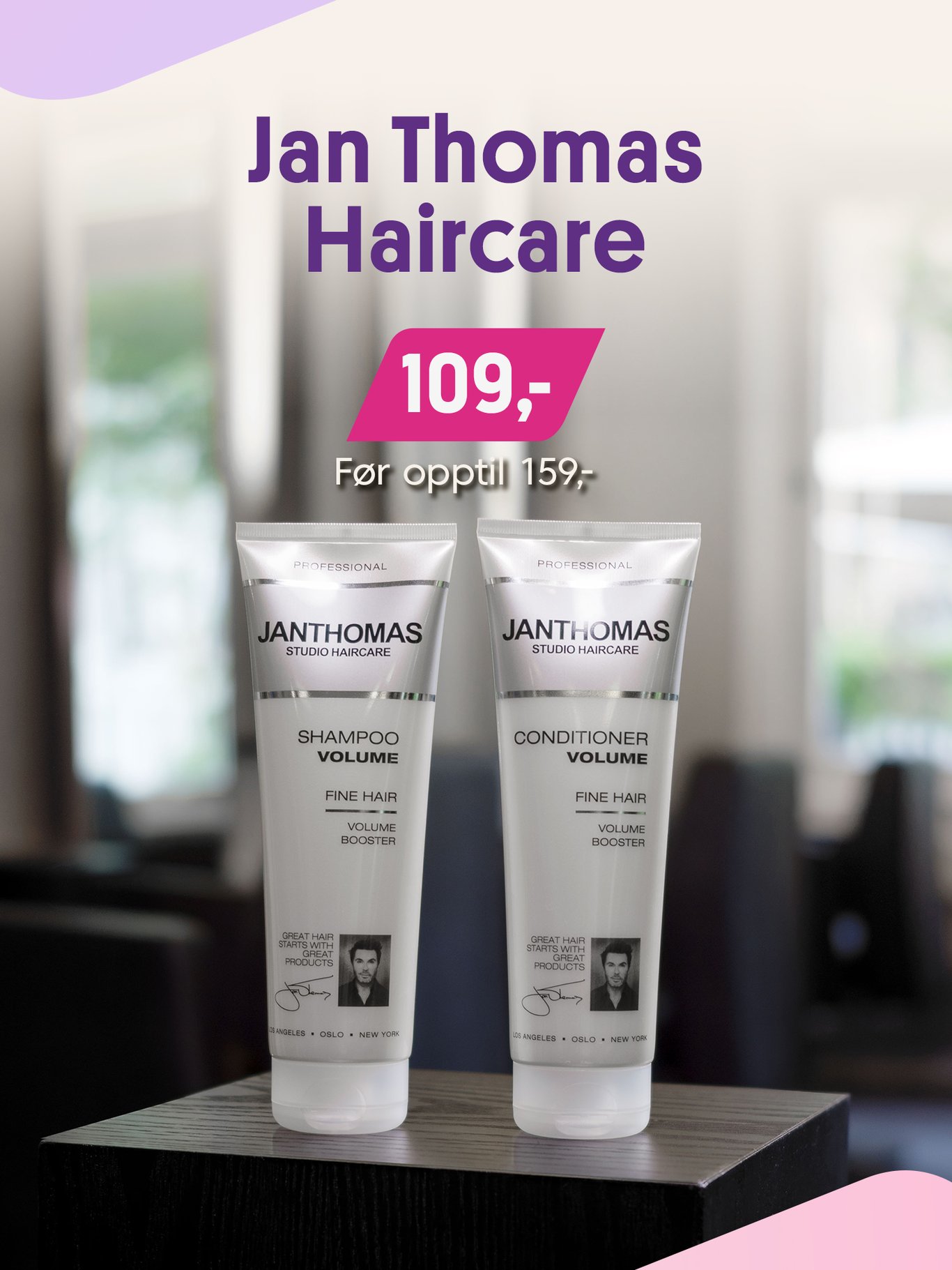 Alt fra Jan Thomas Haircare, nå 109,-