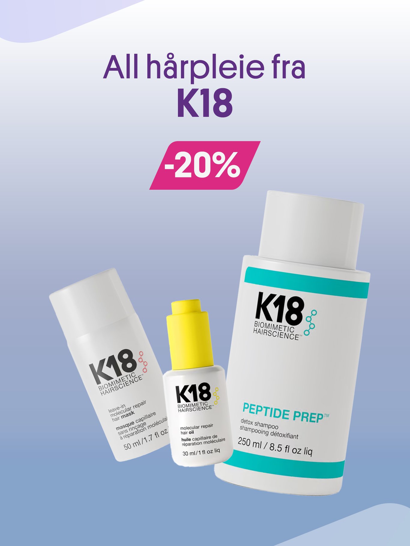 All hårpleie fra K18 -20%