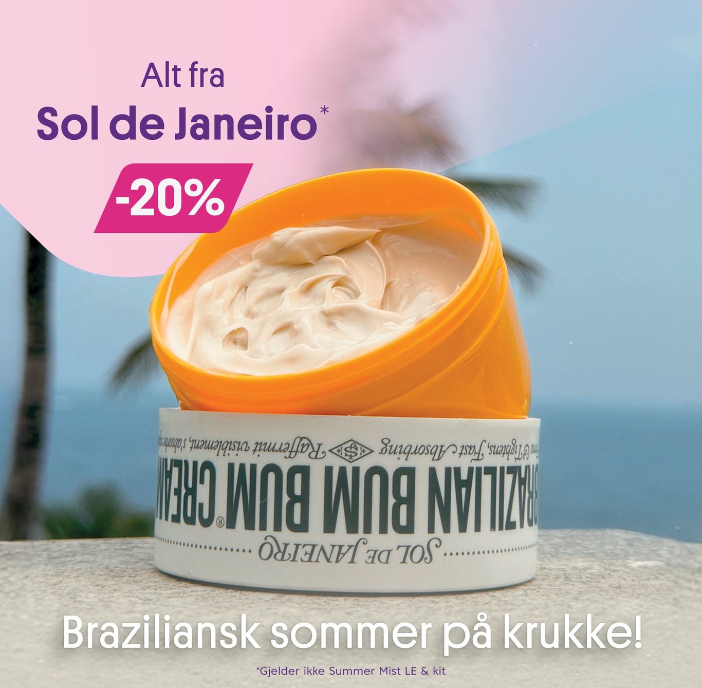 Alt fra Sol de Janeiro -20%
