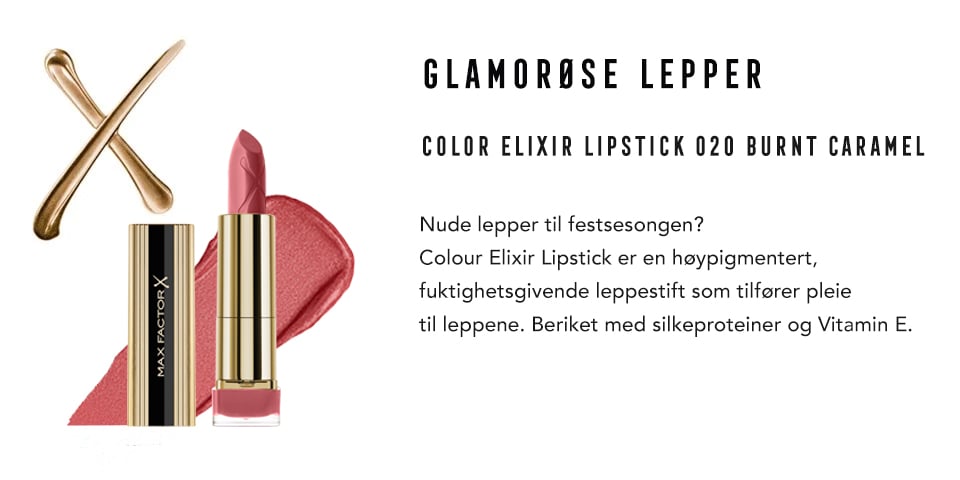 4.	GLAMORØSE LEPPER med Color Elixir Lipstick i 020 Burnt Caramel.