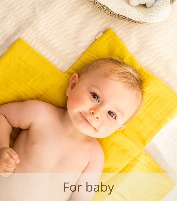 For baby